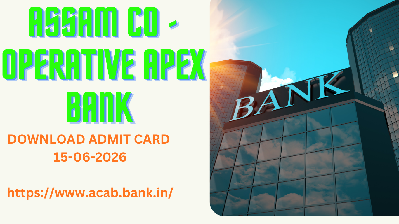 Assam Co Operative Apex Bank Admit Card 2026