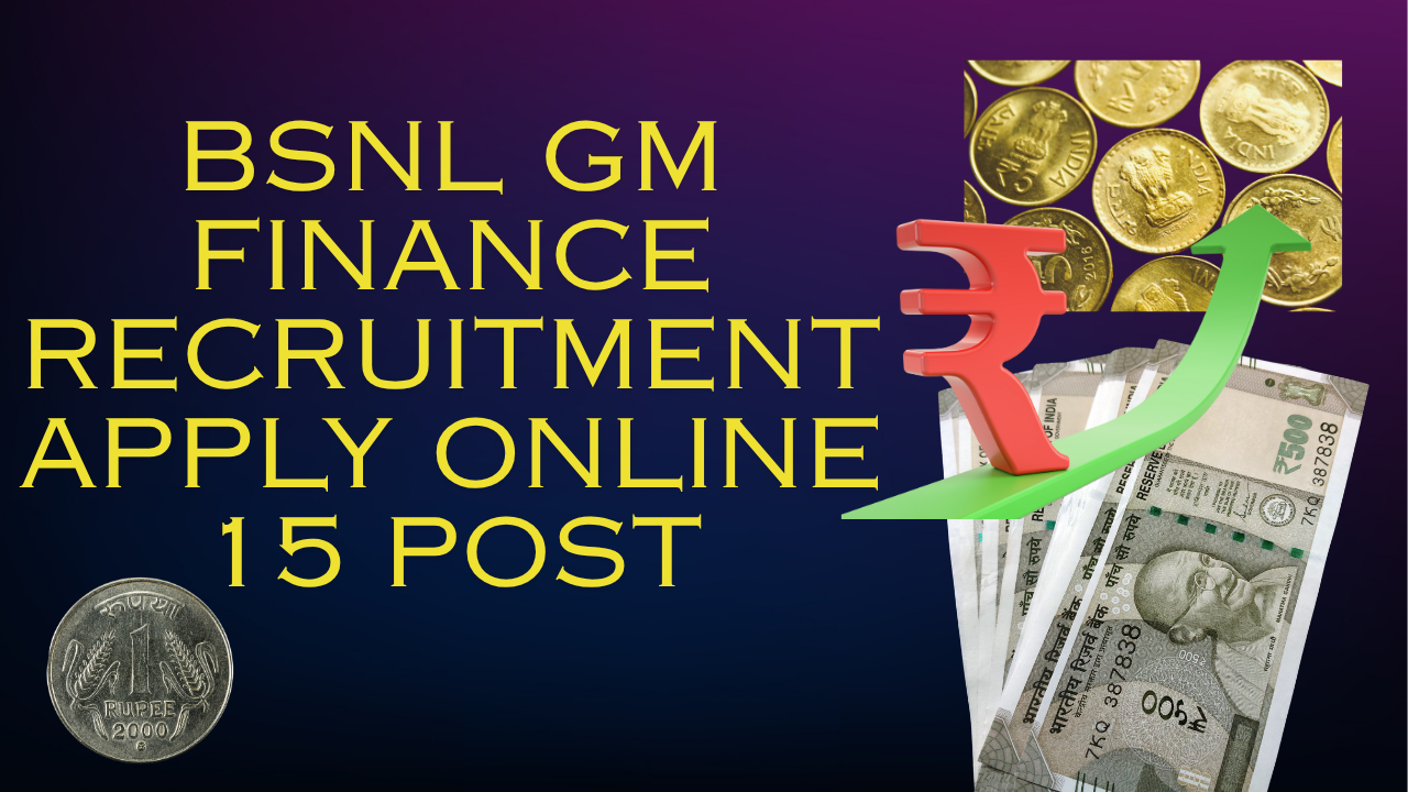 BSNL GM Finance Recruitment 2026 Apply Online for 15 Posts