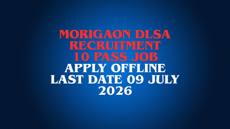 Morigaon DLSA Recruitment 2026 notification for Para Legal Volunteer PLV posts.