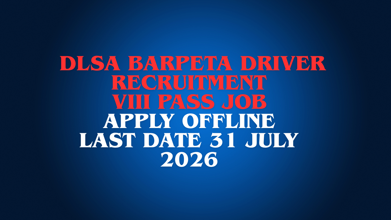 DLSA Barpeta Driver Recruitment notification