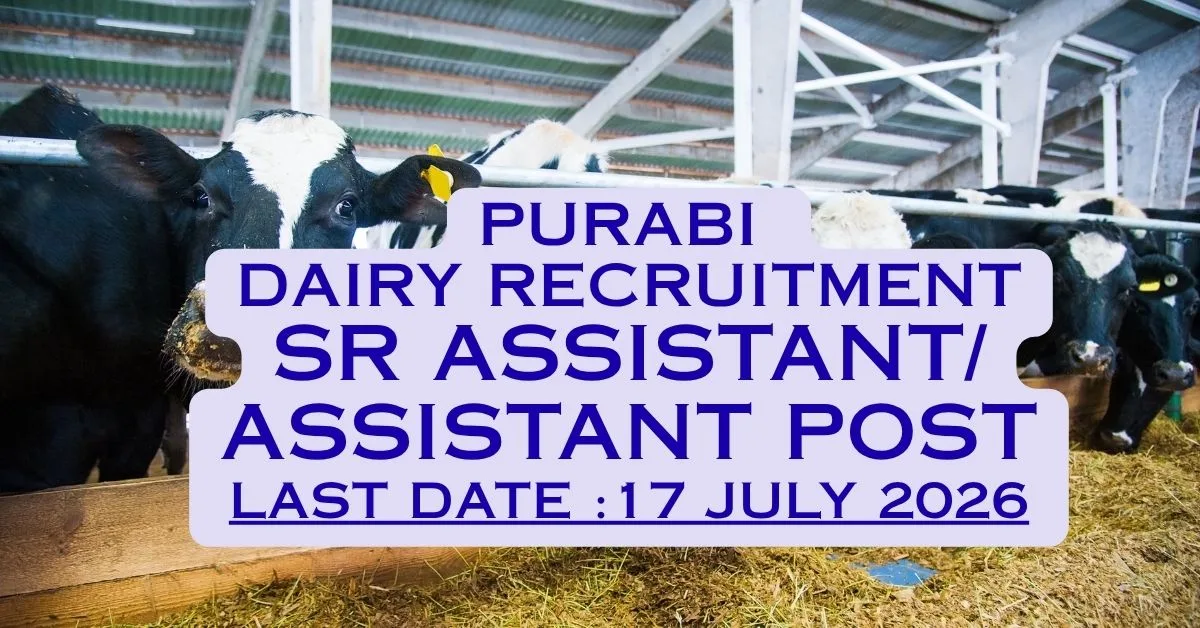 Purabi Dairy Recruitment 2026 official notification for Sr. Assistant and Assistant (Procurement & Input) posts.