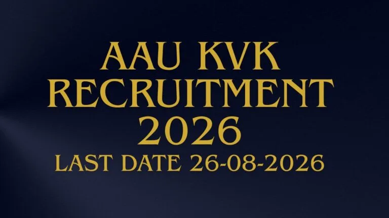 AAU KVK Recruitment 2026 Notification for 33 Various Posts