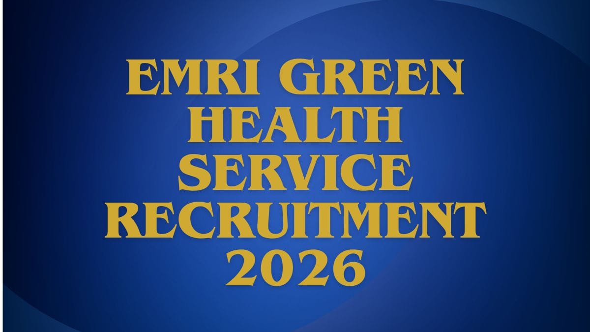 EMRI Green Health Services Recruitment 2026 Official Notification for Various Posts in Assam