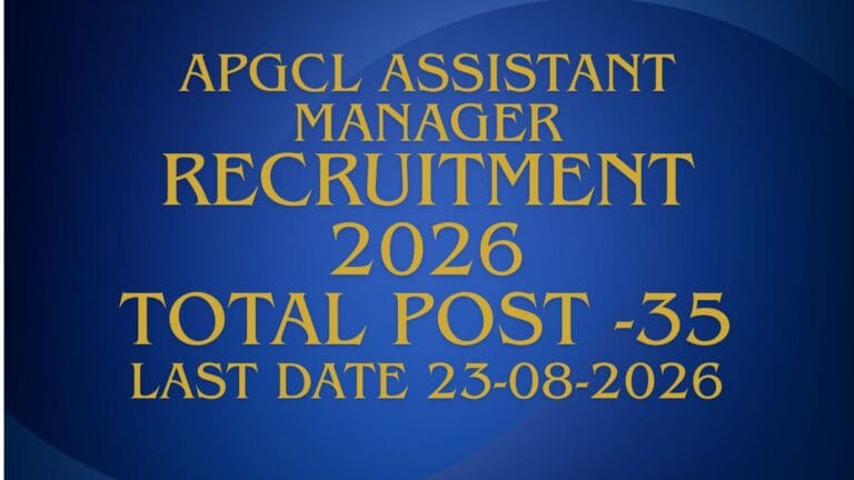 APSC APGCL Assistant Manager Recruitment 2026 Notification for 35 Posts