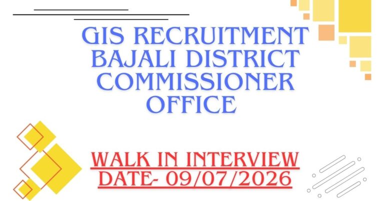 Bajali GIS Assistant Recruitment 2026 official notification for 2 GIS Assistant posts