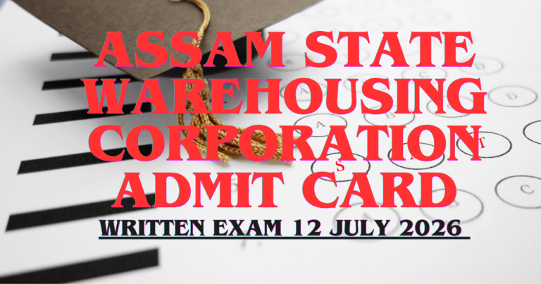 Assam State Warehousing Corporation Written Exam 2026 official exam schedule