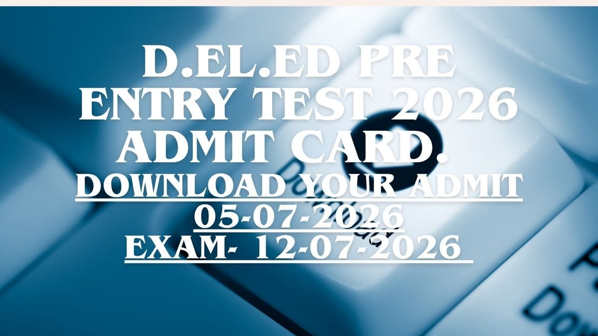 SCERT Assam D.El.Ed Admit Card 2026 PET Hall Ticket download for the Pre-Entry Test (PET).