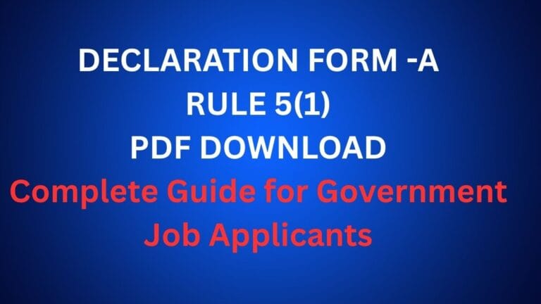 Declaration Form-A Rule 5(1) PDF Download for Government Recruitment Applications
