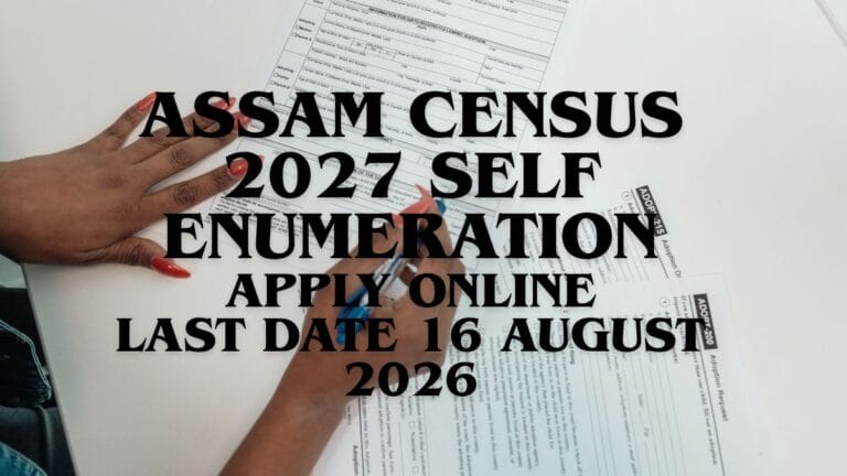 Assam Census 2027 Self Enumeration online registration official update