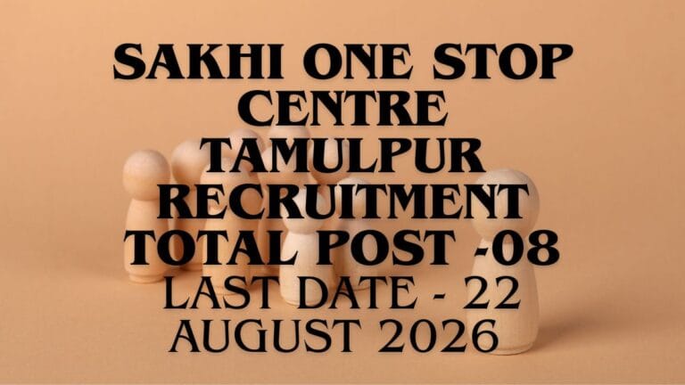 Sakhi One Stop Centre Tamulpur Recruitment 2026 official notification for 8 contractual vacancies under Mission Shakti