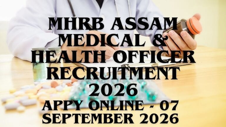MHRB Assam Medical & Health Officer Recruitment 2026 – 560 Posts