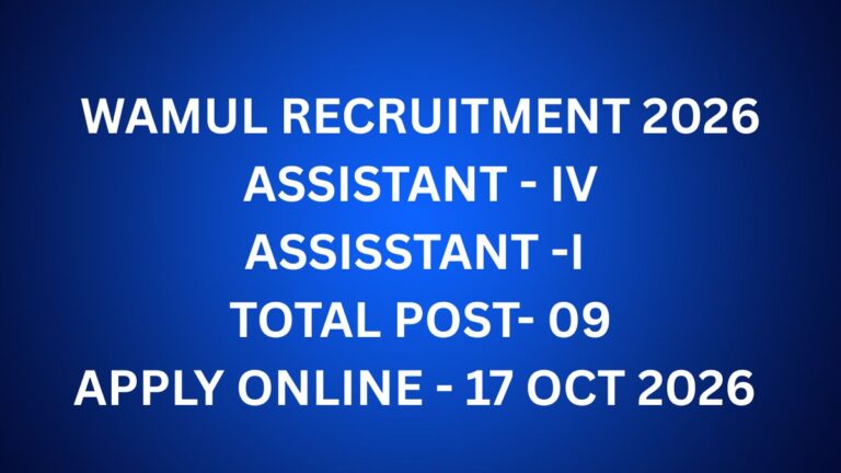 WAMUL Recruitment 2026 for Assistant-IV and Assistant-I vacancies