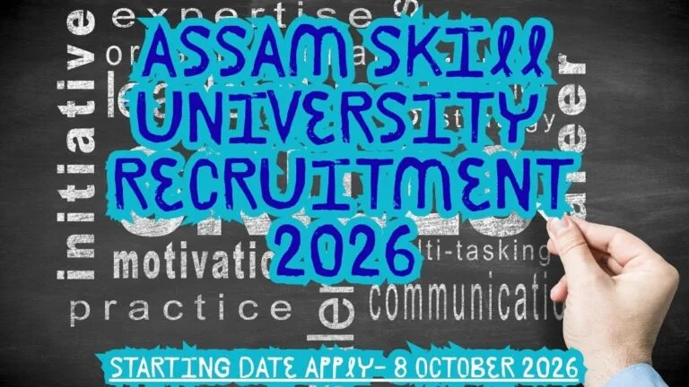 Assam Skill University Recruitment 2026 Notification